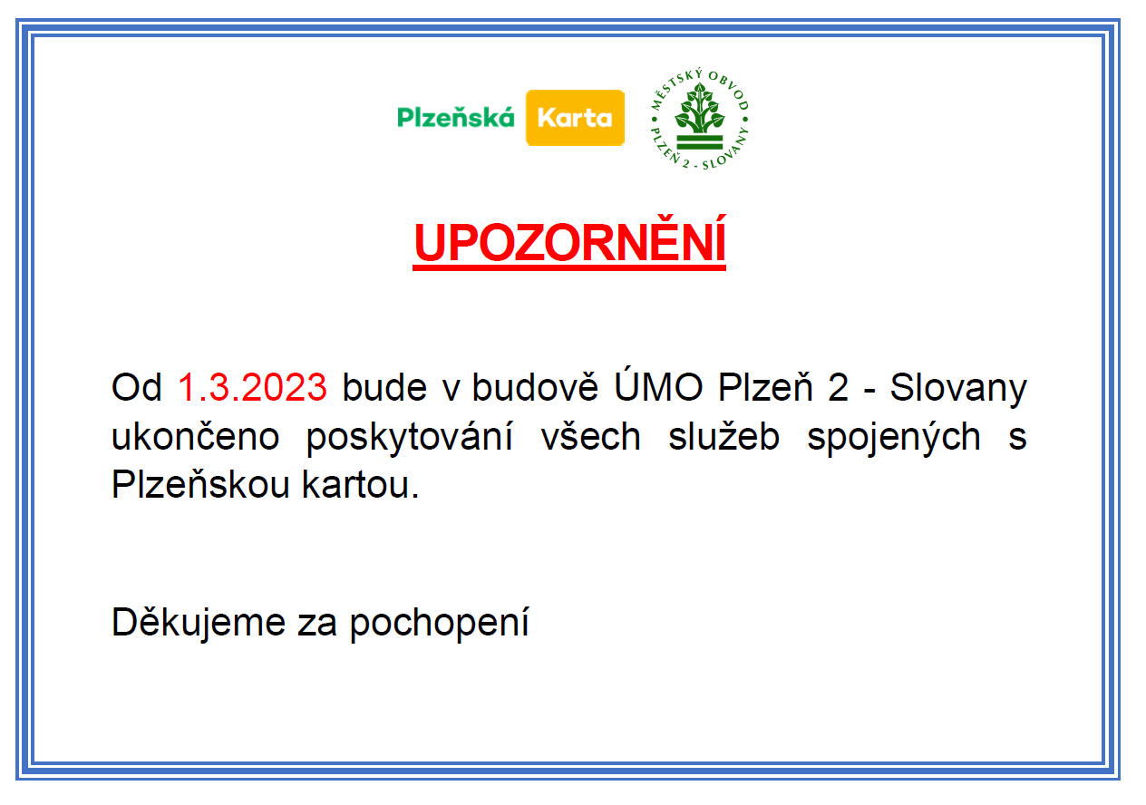 Od 1.3.2023 již na ÚMO Plzeň 2 - Slovany nebudou dostupné služby Plzeňské karty